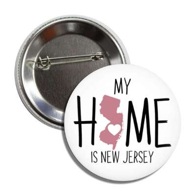 my home is new jersey state shape heart love button