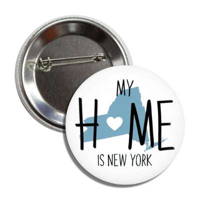 my home is new york state shape heart love button