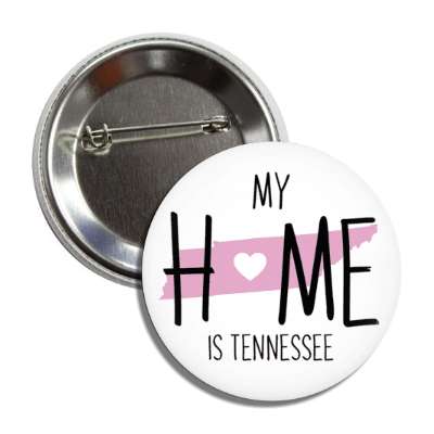 my home is tennessee state shape heart love button