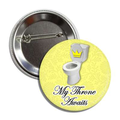 my throne awaits toilet with crown yellow button