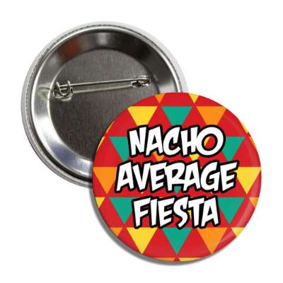 nacho average fiesta red button