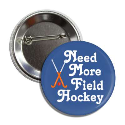 need more field hockey button