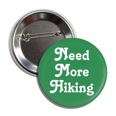 need more hiking button
