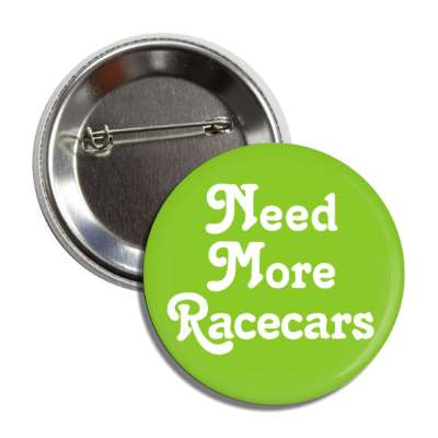 need more racecars button