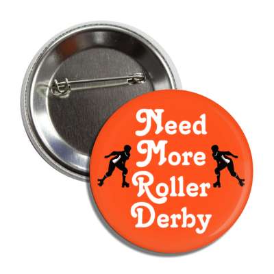 need more roller derby button