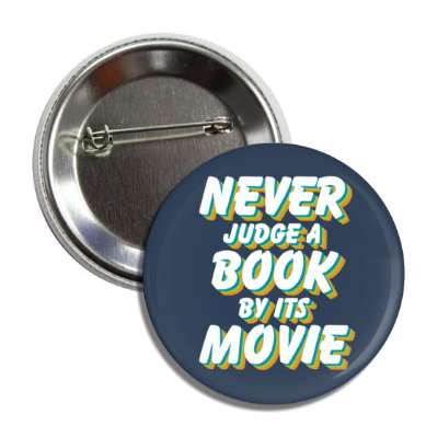 never judge a book by its movie button