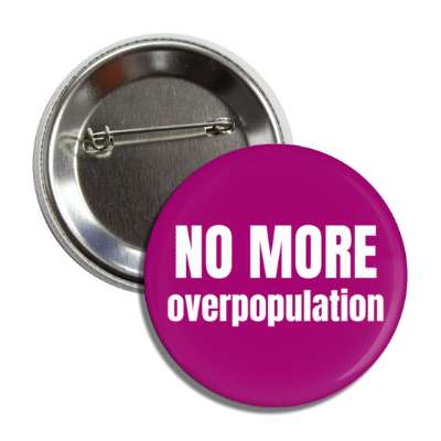 no more overpopulation button