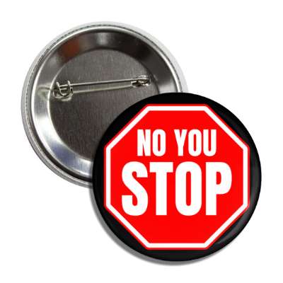 no you stop button