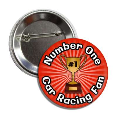number one car racing fan trophy button