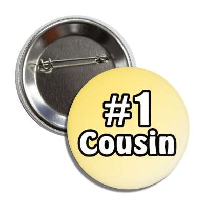 number one cousin button