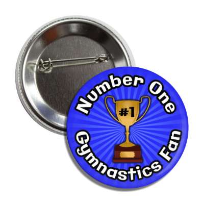 number one gymnastics fan trophy button