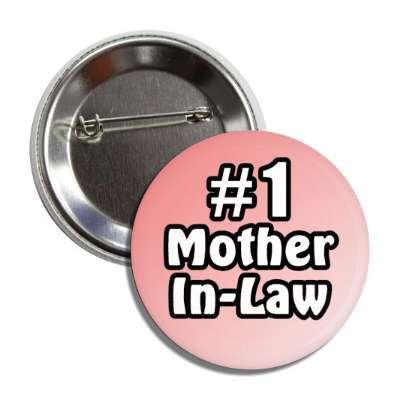number one mother in law button