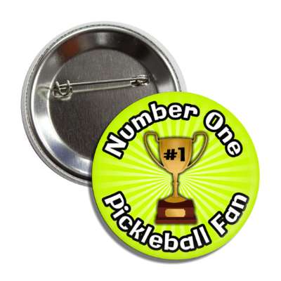 number one pickleball fan trophy button