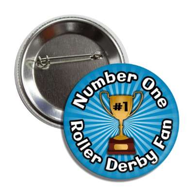 number one roller derby fan trophy button