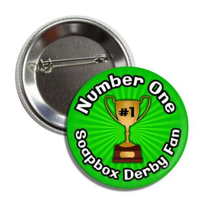number one soapbox derby fan trophy button