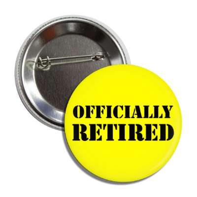 officially retired stencil yellow button