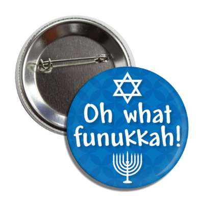 oh what funukkah menorah star of david pun button