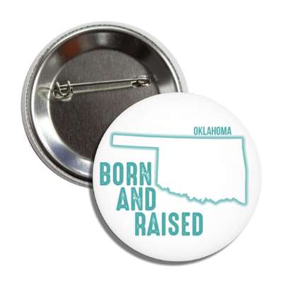 oklahoma born and raised state outline button