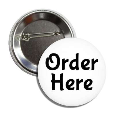 order here white button