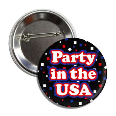 party in the usa red white blue confetti button