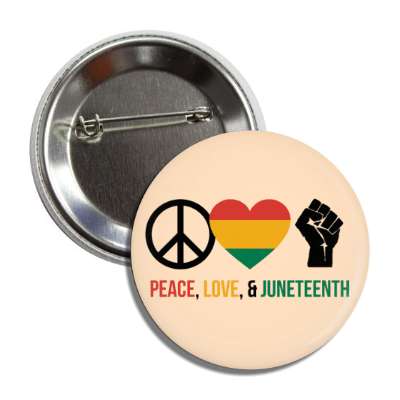 peace love and juneteenth symbol pan african heart raised fist button
