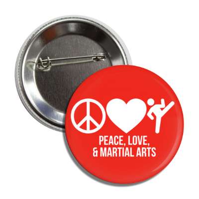 peace love and martial arts symbols button