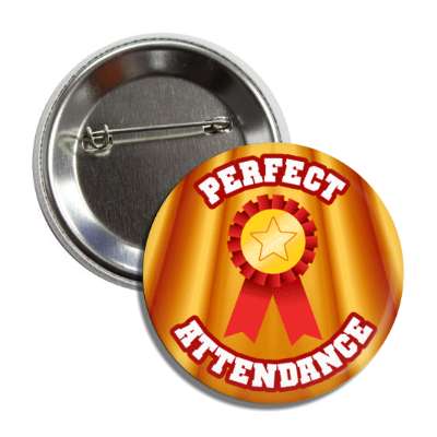 perfect attendance red gold star ribbon award button