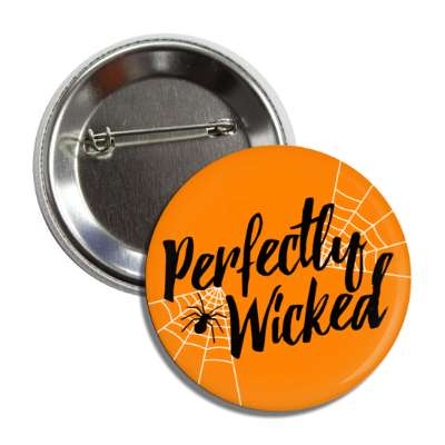 perfectly wicked spider web button