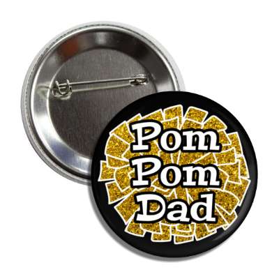 pom pom dad black cheerleading parent button
