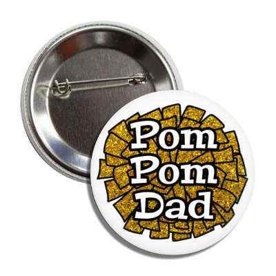 pom pom dad white cheerleading parent button
