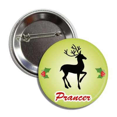 prancer santas reindeer holly button