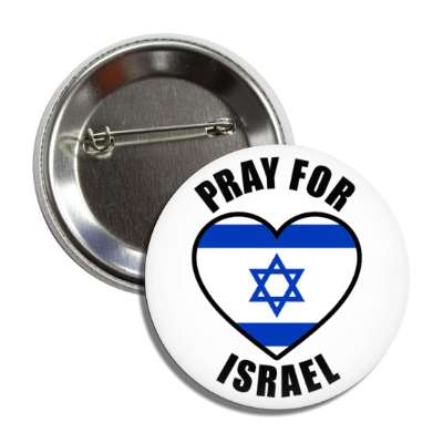 pray for israel heart israel flag classic support hope star of david button