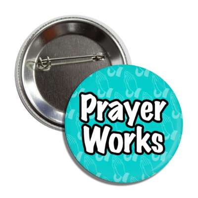 prayer works praying hands button