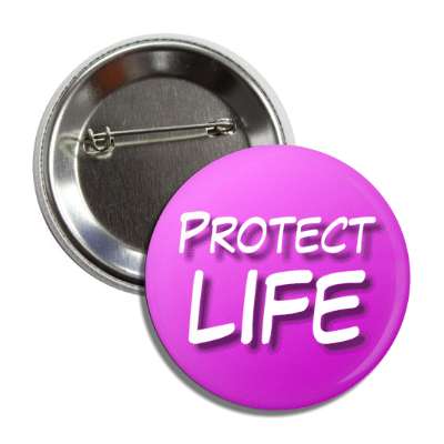 protect life button