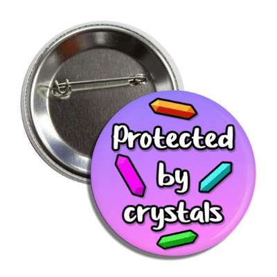 protected by crystals button