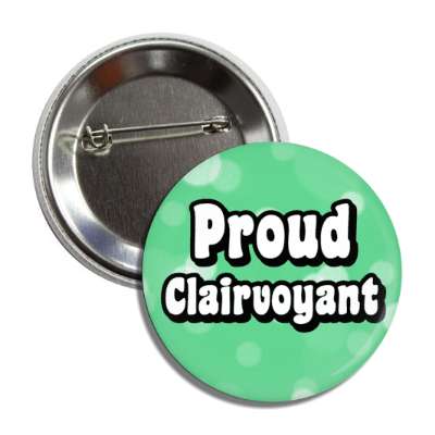 proud clairvoyant button