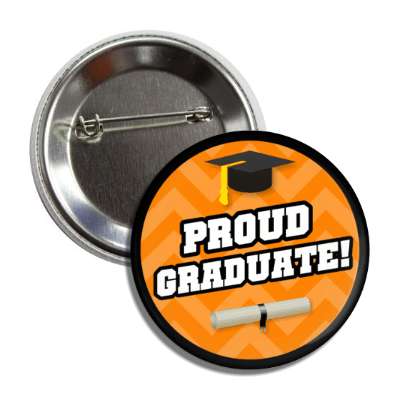 proud graduate graduation cap diploma chevron orange button