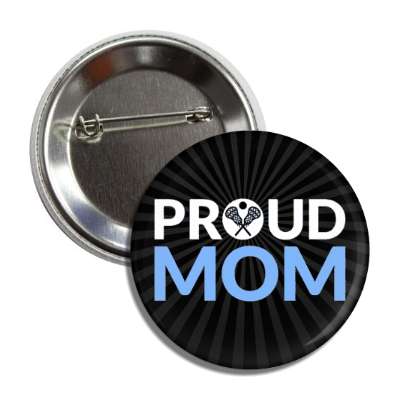 proud lacrosse mom crossed sticks ball button