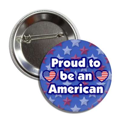 proud to be an american heart us flag stars stripes button