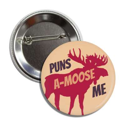 puns a moose me amuse silhouette button