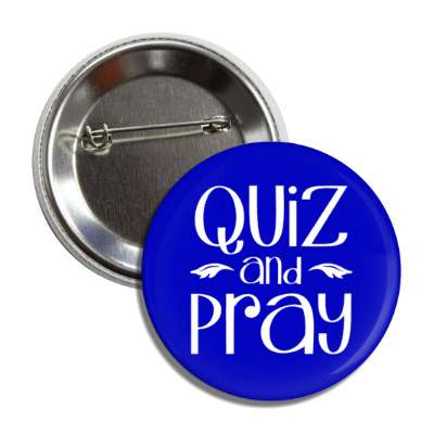 quiz and pray blue bible trivia button