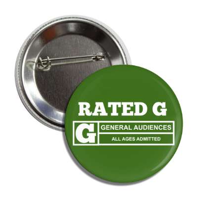 rated g general audiences all ages admitted green button