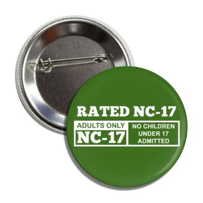 rated nc17 adults only no children under 17 admitted green button