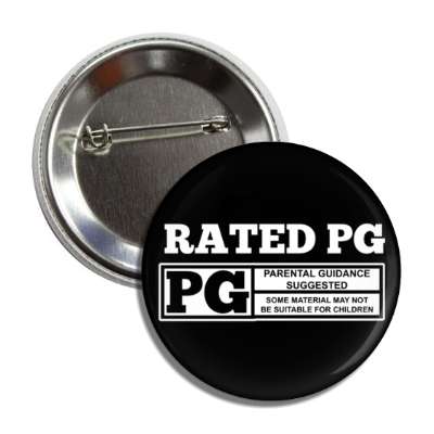 rated pg parental guidance suggested some material may not be suitable for children black button