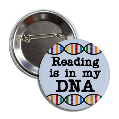 reading is in my dna button