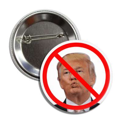 red slash anti trump never trumper kiss face button