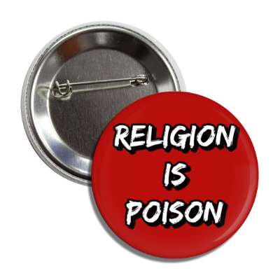 religion is poison button