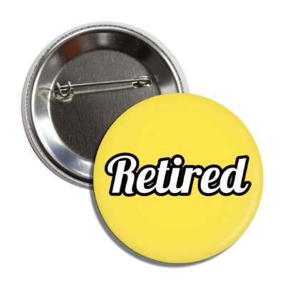 retired cursive yellow button