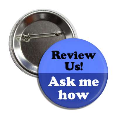 review us ask me how blue button