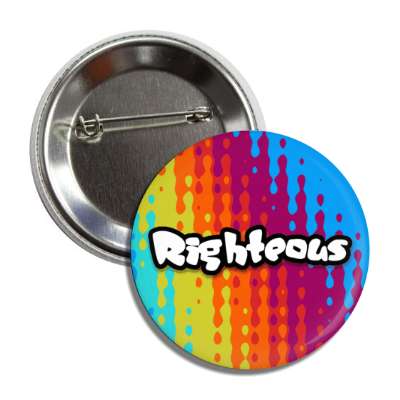 righteous colorful sixties 60s slang retro party button